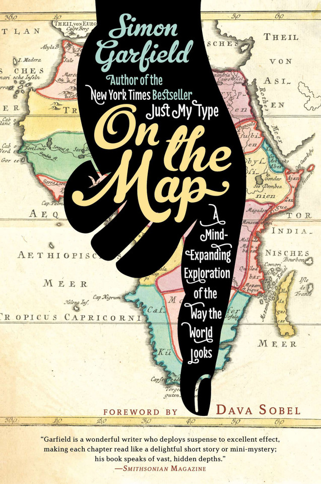 On the Map: A Mind-Expanding Exploration of the Way the World Looks book cover by Simon Garfield