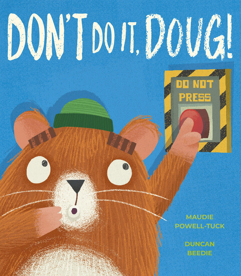 Don't Do It, Doug! book cover by Maudie Powell-Tuck