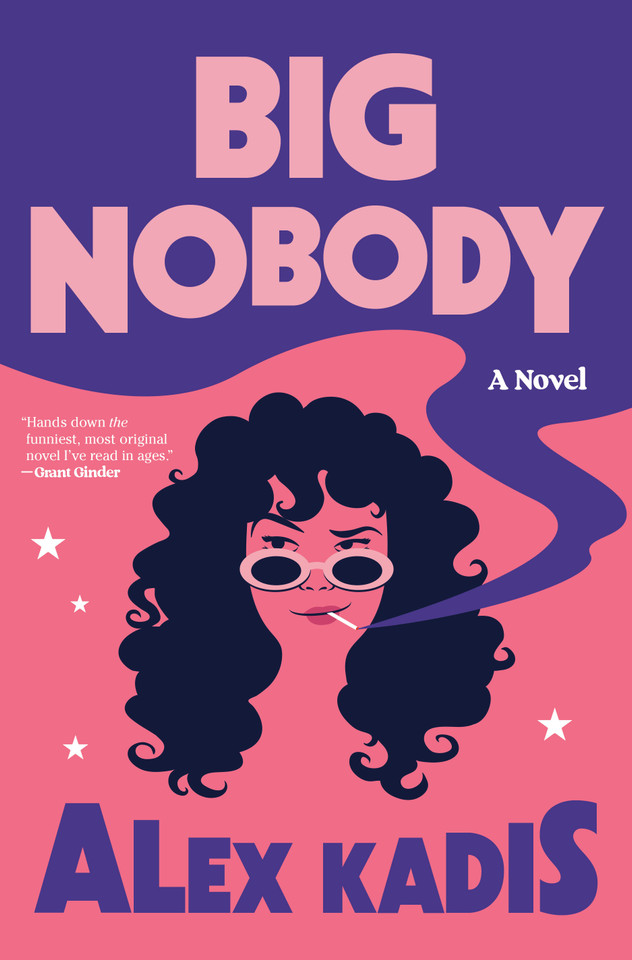 Big Nobody: A Novel book cover by Alex Kadis