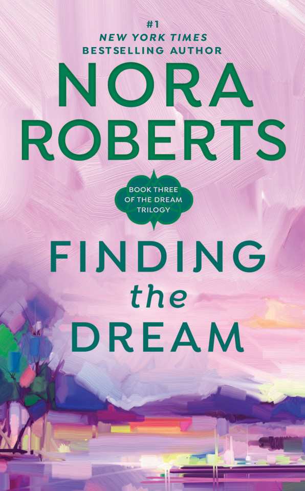 Finding the Dream (Dream Trilogy) book cover by Nora Roberts