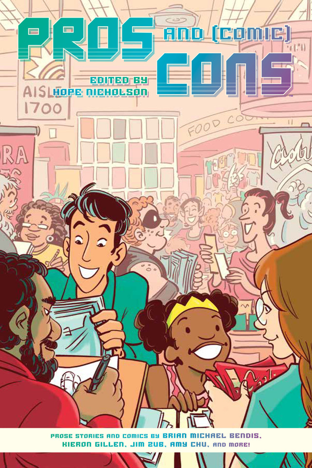 Pros and (Comic) Cons book cover by Hope Nicholson, Brian Bendis, Kieron Gillen