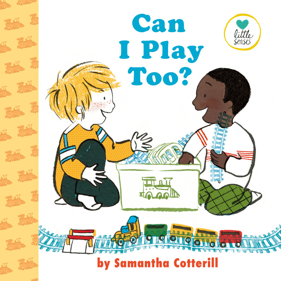Can I Play Too? (Little Senses) book cover by Samantha Cotterill