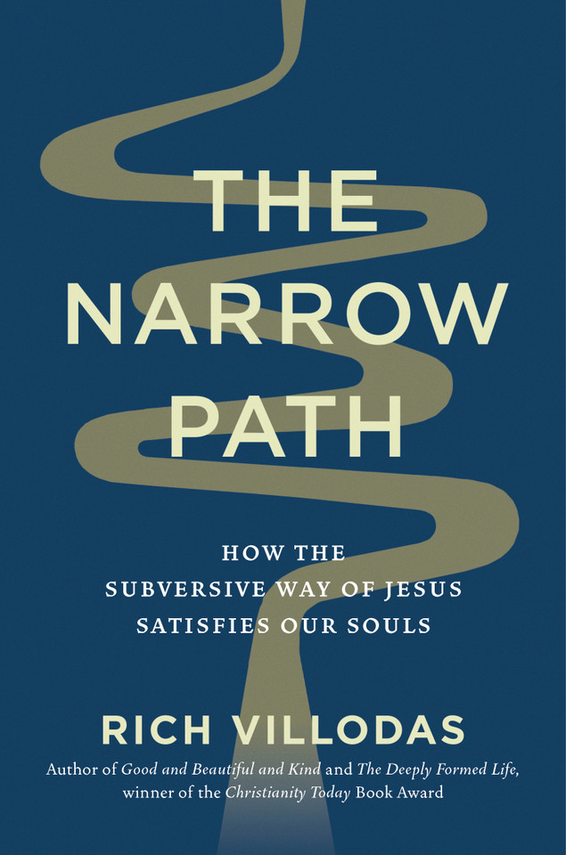The Narrow Path: How the Subversive Way of Jesus Satisfies Our Souls book cover by Rich Villodas
