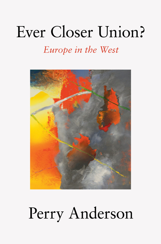 Ever Closer Union?: Europe in the West book cover by Perry Anderson