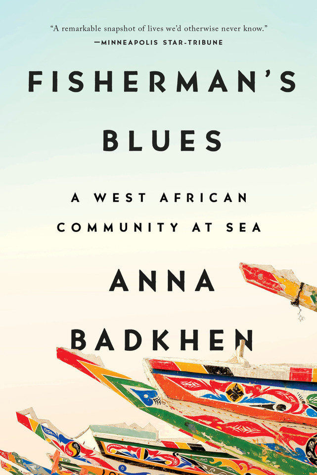 Fisherman's Blues: A West African Community at Sea book cover by Anna Badkhen