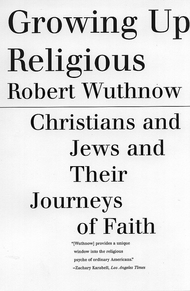 Growing Up Religious: Christians and Jews and Their Journeys of Faith book cover by Robert Wuthnow