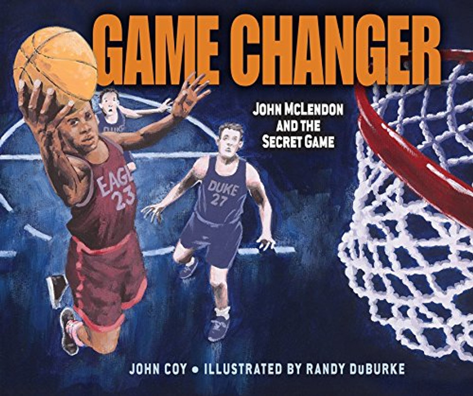 Game Changer: John McLendon and the Secret Game Cover