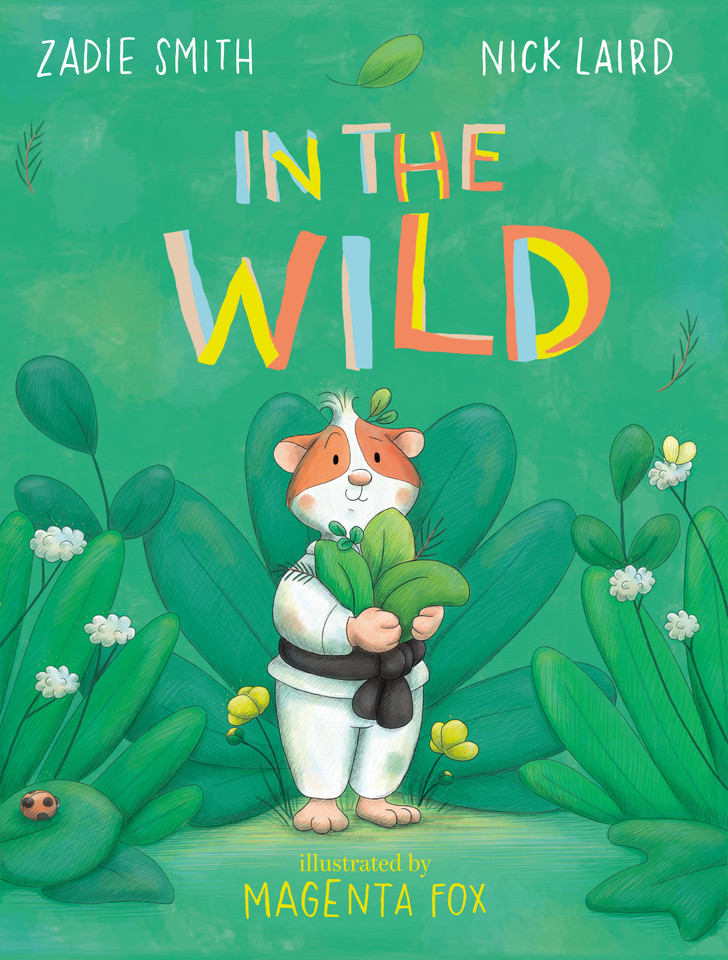 In the Wild book cover by Zadie Smith, Nick Laird