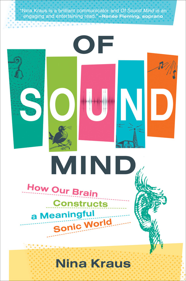 Of Sound Mind: How Our Brain Constructs a Meaningful Sonic World book cover by Nina Kraus