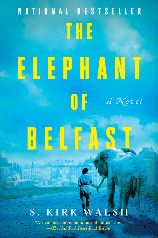 The Elephant of Belfast: A Novel book cover by S. Kirk Walsh