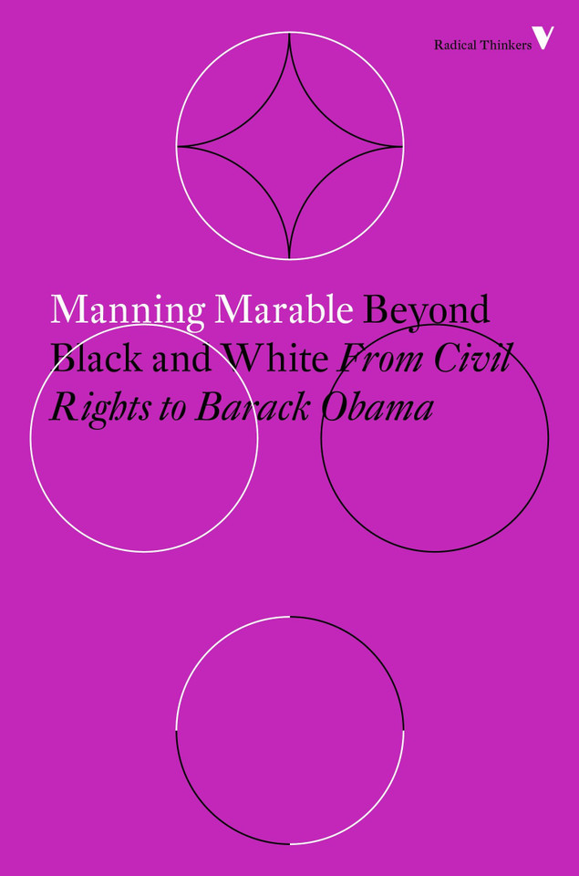 Beyond Black and White: From Civil Rights to Barack Obama (Radical Thinkers) book cover by Manning Marable