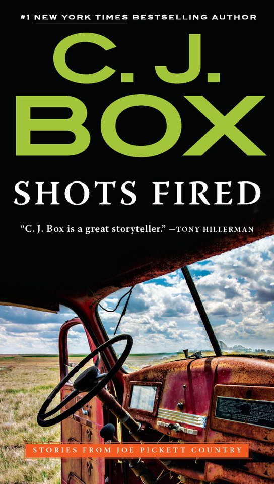 Shots Fired: Stories from Joe Pickett Country (A Joe Pickett Novel) book cover by C. J. Box