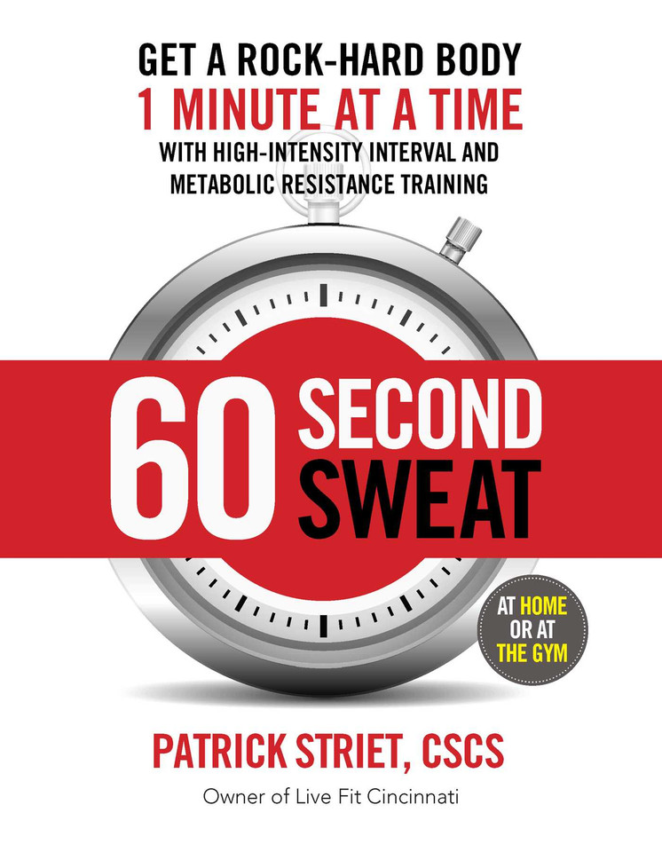 60-SECOND SWEAT: GET A ROCK HARD BODY 1 MINUTE AT A TIME book cover by PATRICK STRIET
