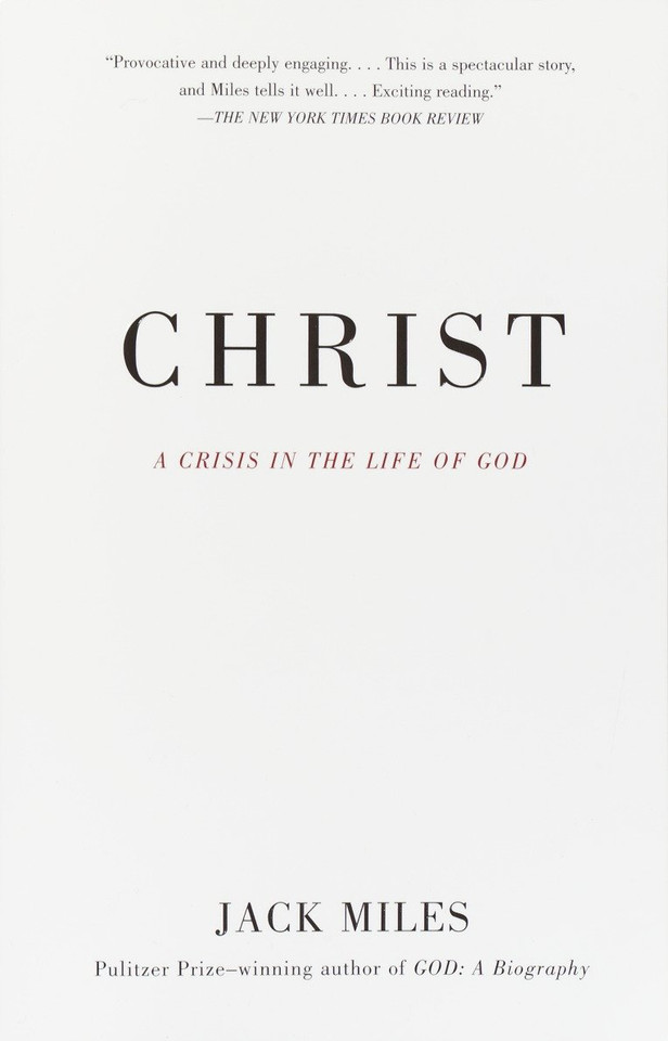 Christ: A Crisis in the Life of God book cover by Jack Miles