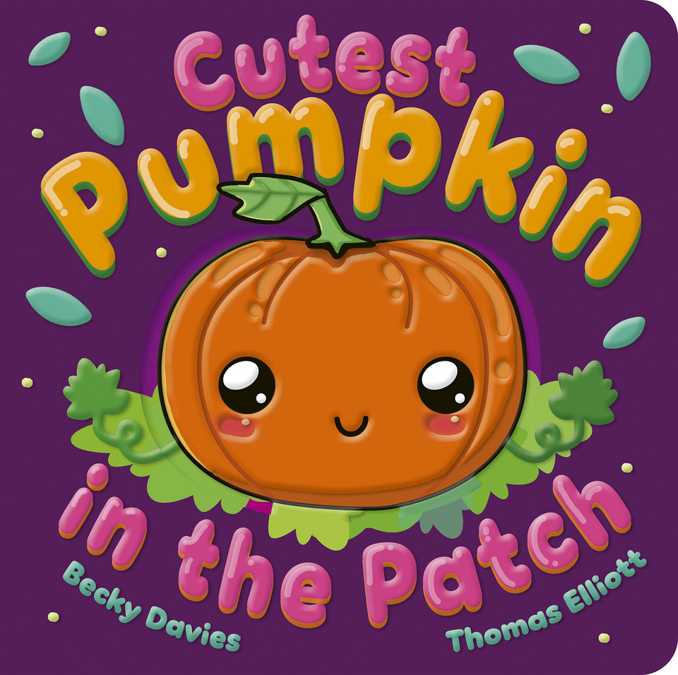 Cutest Pumpkin in the Patch book cover by Becky Davies