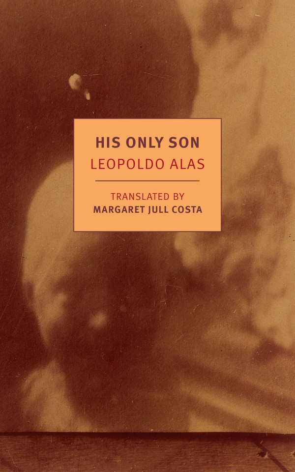 His Only Son: with Dona Berta book cover by Leopoldo Alas