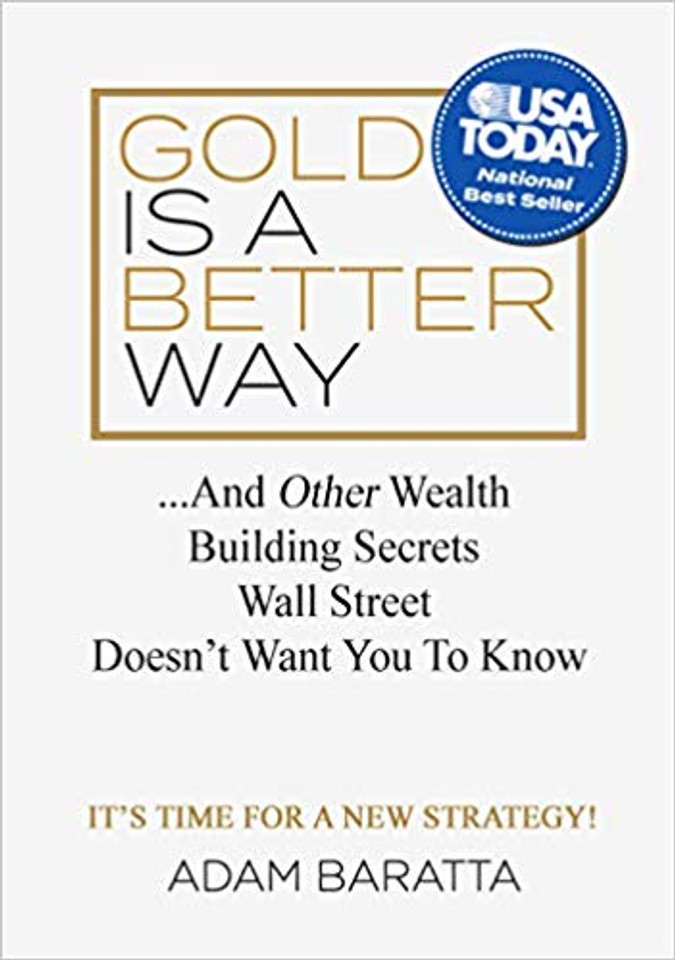 Gold Is a Better Way: And Other Wealth Building Secrets Wall Street Doesn't Want You to Know Cover