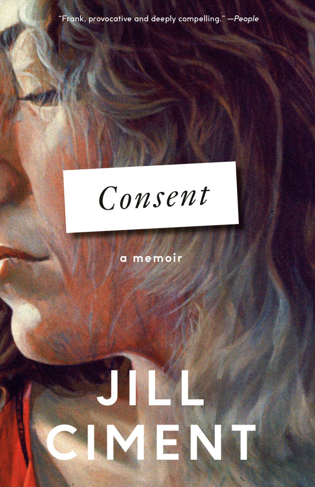 Consent: A Memoir book cover by Jill Ciment