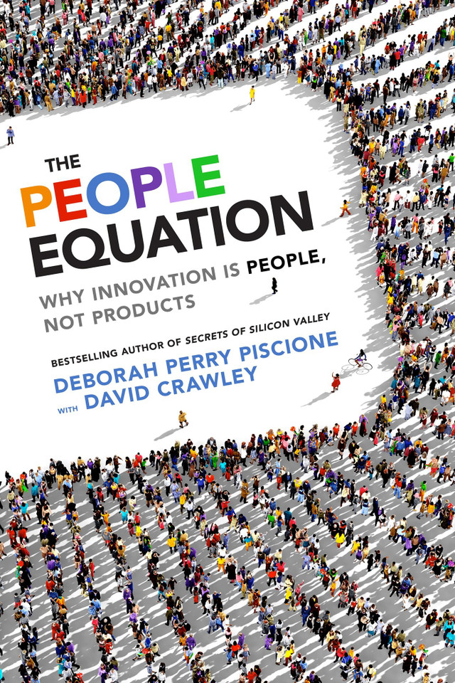 The People Equation: Why Innovation Is People, Not Products book cover by Deborah Perry Piscione, David Crawley
