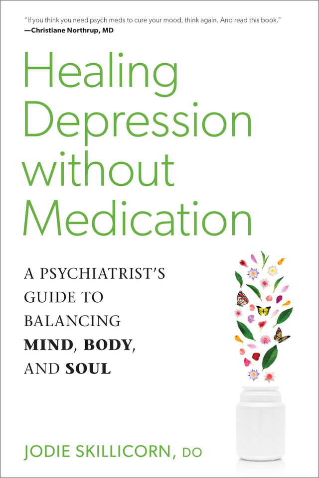 Healing Depression without Medication: A Psychiatrist's Guide to Balancing Mind, Body, and Soul book cover by Jodie Skillicorn, D.O.
