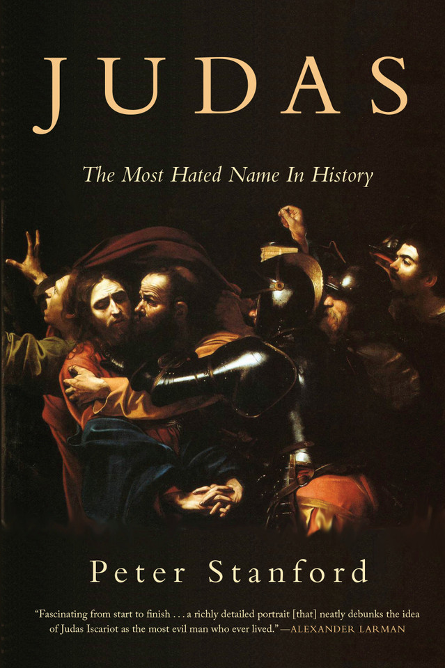 Judas: The Most Hated Name in History book cover by Peter Stanford