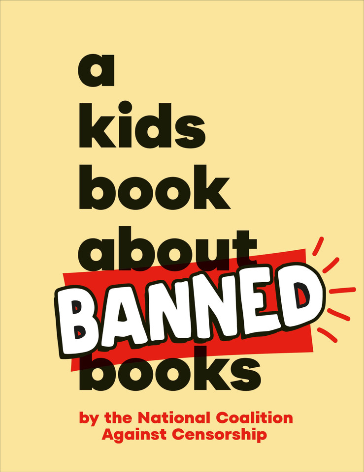 A Kids Book About Banned Books (A Kids Book) book cover by National Coalition Against Censorship
