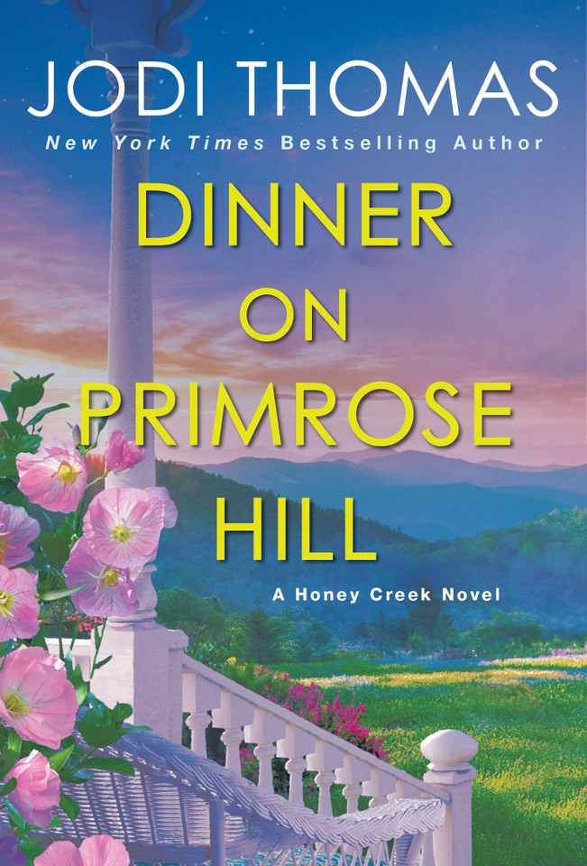 Dinner on Primrose Hill: A Heartwarming Texas Love Story (A Honey Creek Novel) book cover by Jodi Thomas