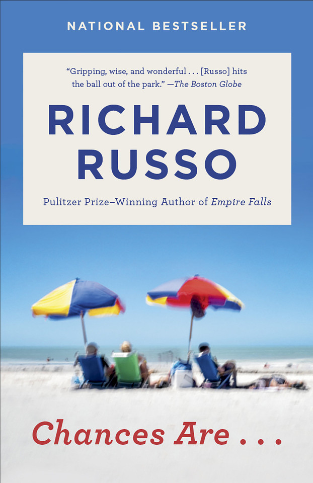 Chances Are . . .: A novel book cover by Richard Russo