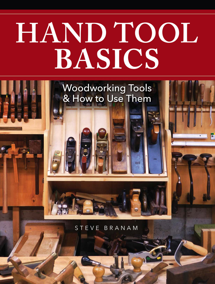 Hand Tool Basics: Woodworking Tools and How to Use Them book cover by Steve Branam