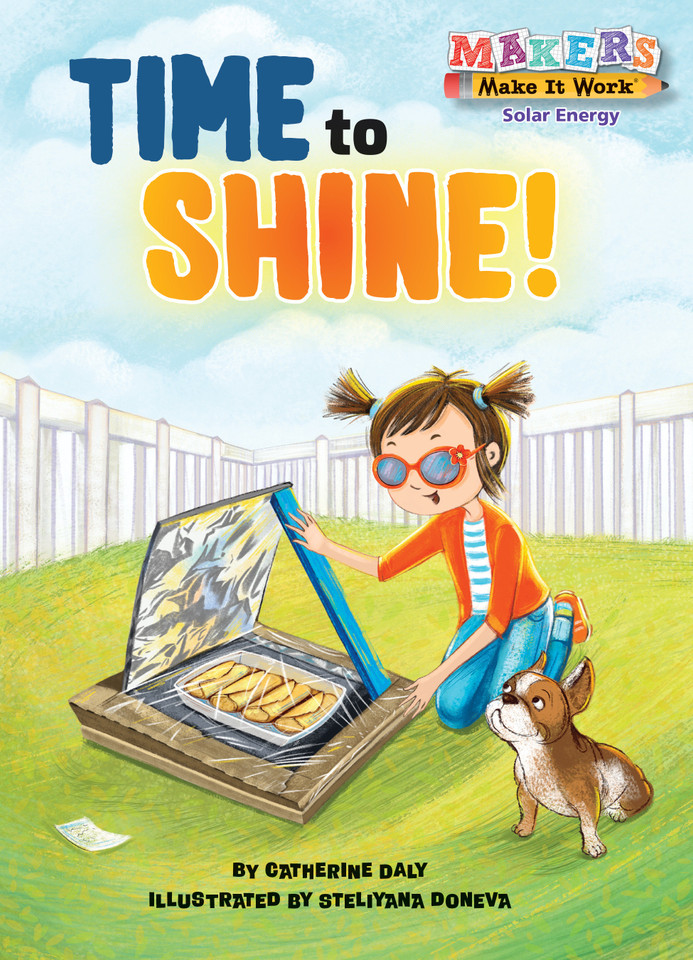 Time to Shine! (Makers Make It Work) book cover by Catherine Daly