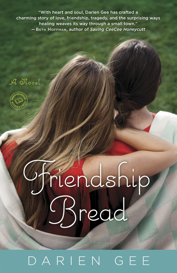 Friendship Bread: A Novel book cover by Darien Gee