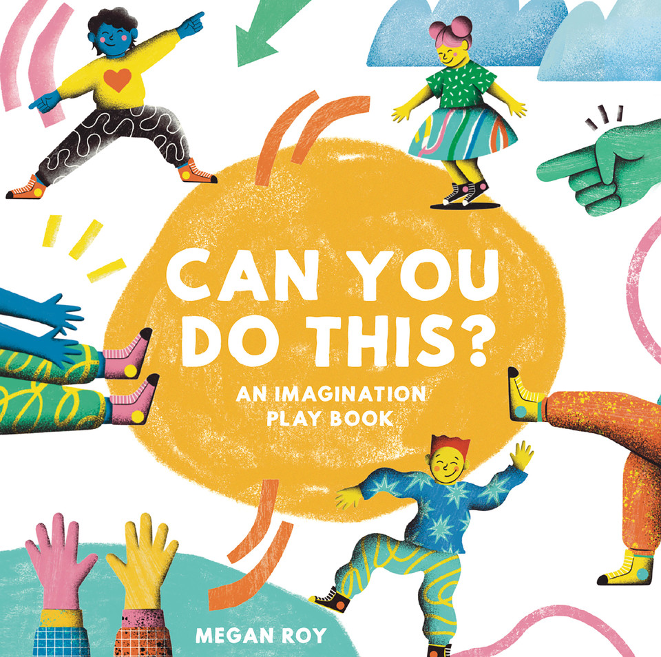 Can You Do This?: An Imagination Play Book (Can You Do This? Interactive Books for Kids) book cover by Megan Roy