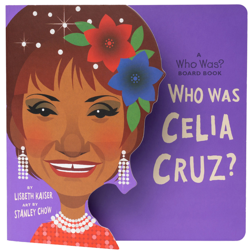 Who Was Celia Cruz?: A Who Was? Board Book (Who Was? Board Books) book cover by Lisbeth Kaiser, Who HQ