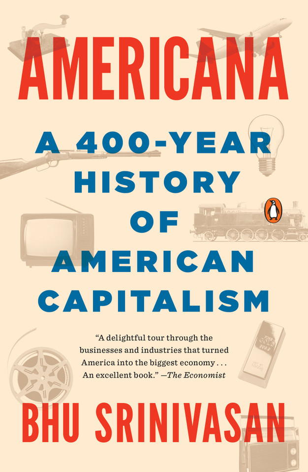 Americana: A 400-Year History of American Capitalism book cover by Bhu Srinivasan