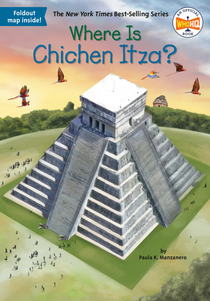 Where Is Chichen Itza? (Where Is?) book cover by Paula K Manzanero, Who HQ