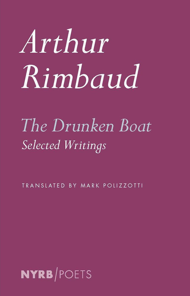 The Drunken Boat: Selected Writings book cover by Arthur Rimbaud