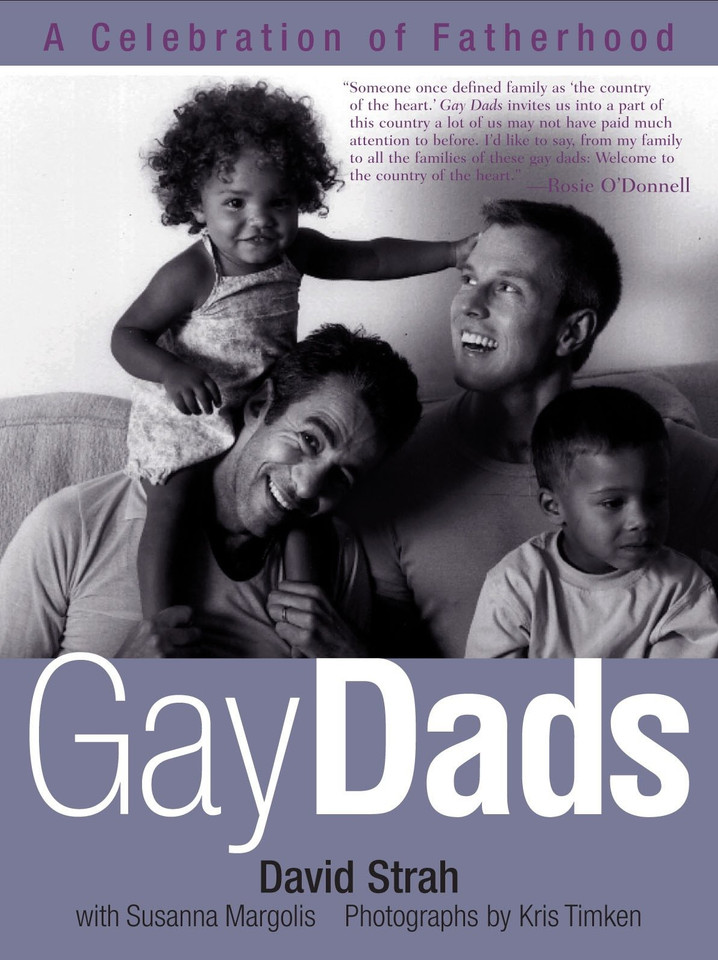 Gay Dads: A Celebration of Fatherhood book cover by David Strah, Susanna Margolis