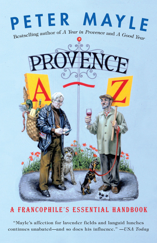 Provence A-Z: A Francophile's Essential Handbook (Vintage Departures) book cover by Peter Mayle