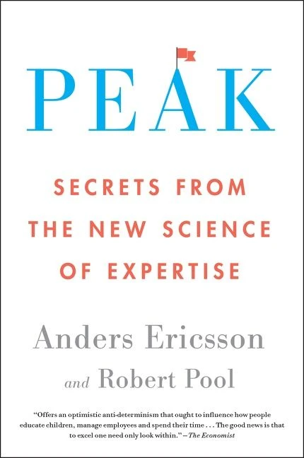 Peak: Secrets from the New Science of Expertise book cover by Anders Ericsson, Robert Pool