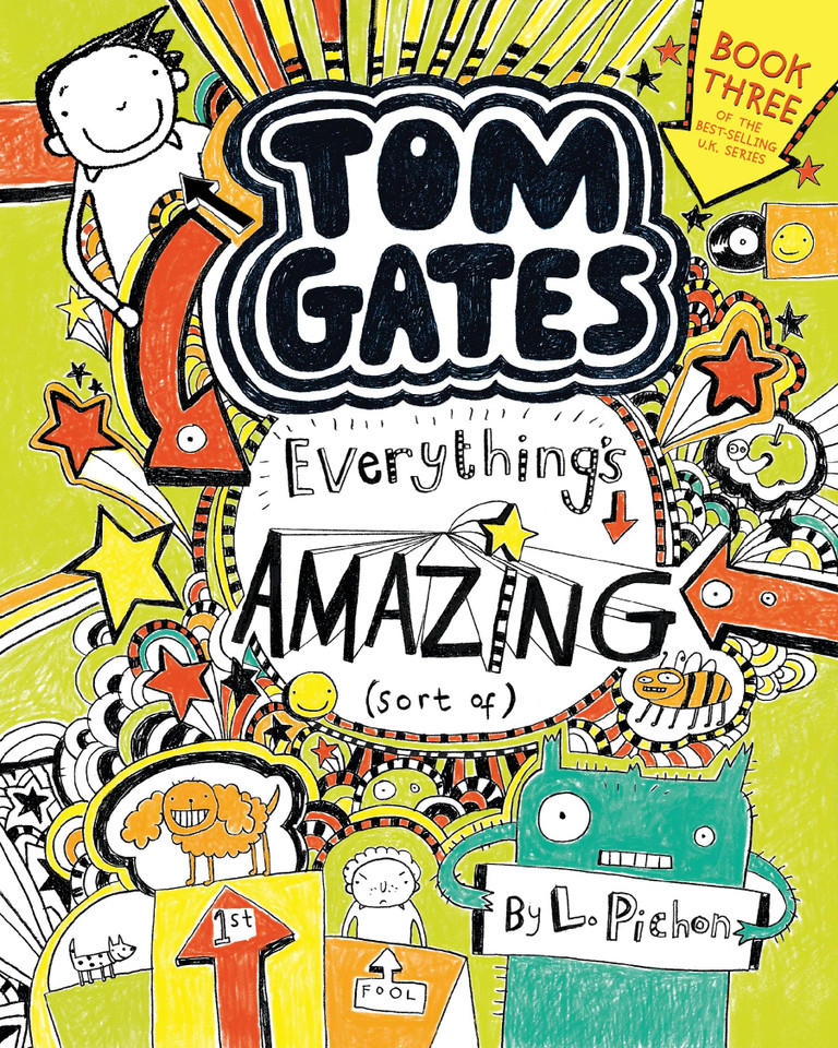 Tom Gates: Everything's Amazing (Sort Of) (Tom Gates) book cover by L. Pichon