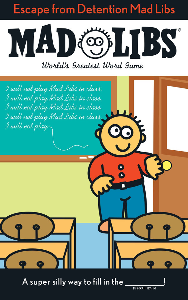 Escape from Detention Mad Libs: World's Greatest Word Game (Mad Libs) book cover by Leonard Stern, Roger Price, Mad Libs