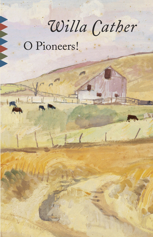 O Pioneers! (Vintage Classics) book cover by Willa Cather