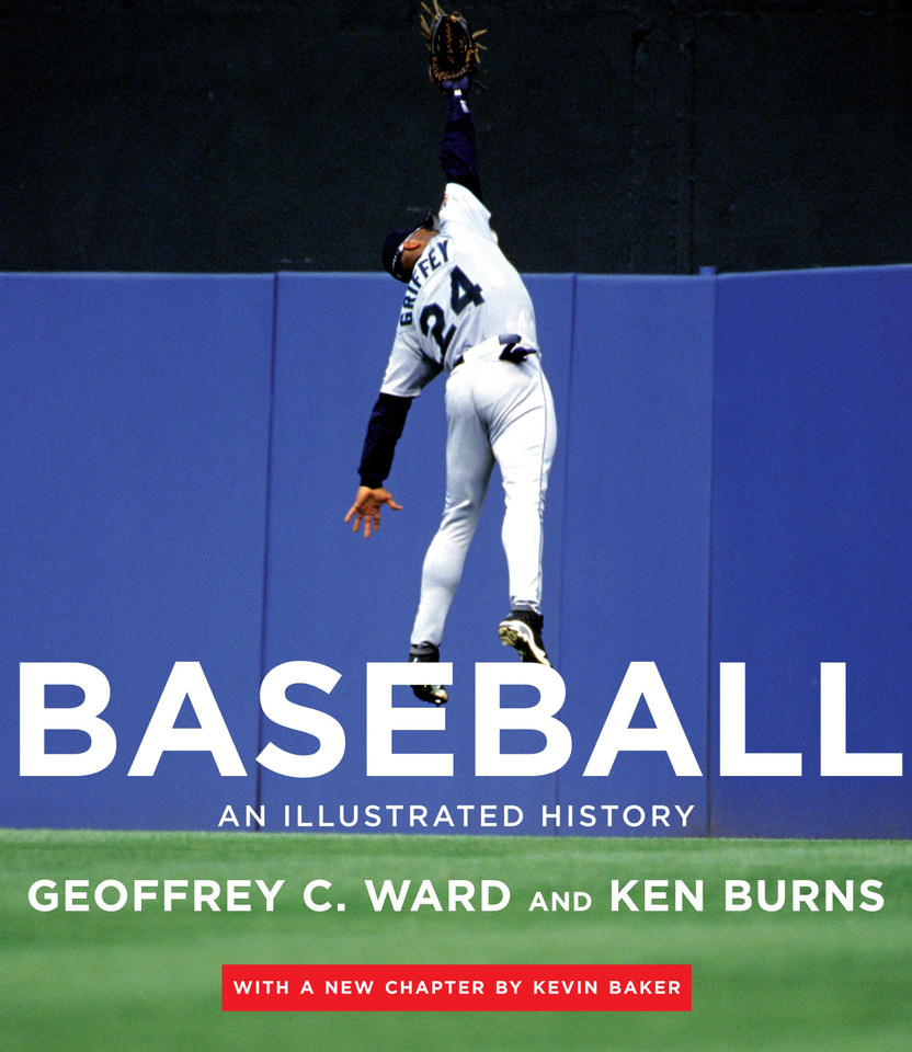 Baseball: An Illustrated History, including The Tenth Inning book cover by Geoffrey C. Ward, Ken Burns, Kevin Baker