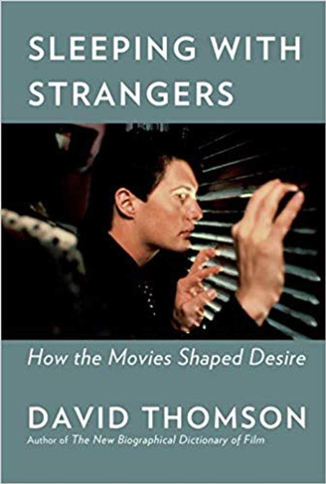 Sleeping with Strangers: How the Movies Shaped Desire Cover