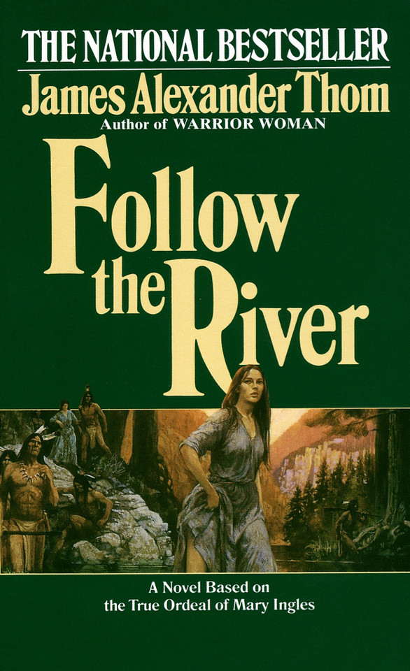 Follow the River: A Novel book cover by James Alexander Thom