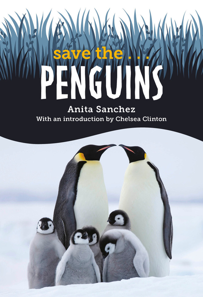 Save the... Penguins (Save the...) book cover by Anita Sanchez, Chelsea Clinton