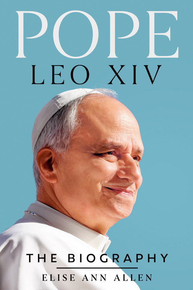 Pope Leo XIV: The Biography book cover by Elise Ann Allen