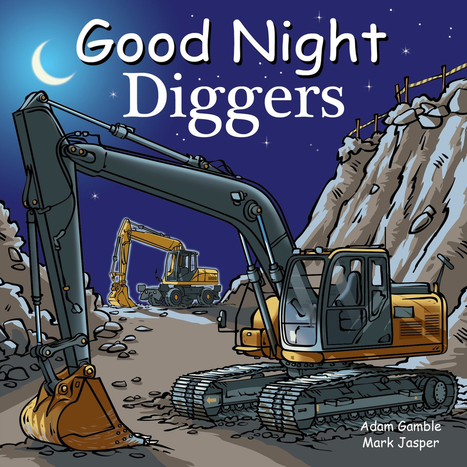 Good Night Diggers (Good Night Our World) book cover by Adam Gamble, Mark Jasper