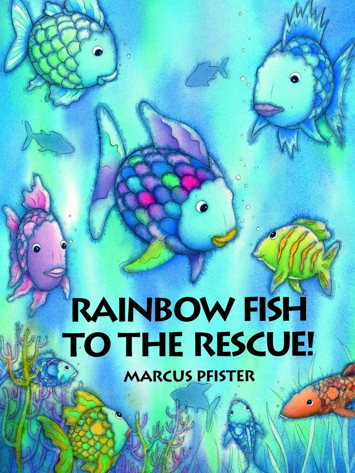 Rainbow Fish to the Rescue Cover Rainbow Fish to the Rescue Cover