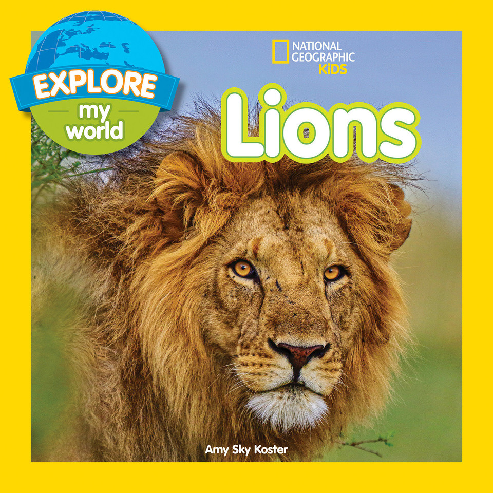Explore My World: Lions (Explore My World) book cover by Amy Sky Koster